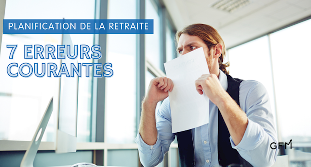 GFM - Groupe Financier | 7 erreurs courantes lors de la planification ...